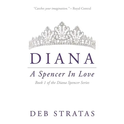 "Diana, A Spencer in Love" - "" ("Stratas Deb")