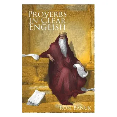 "Proverbs in Clear English" - "" ("Banuk Ron")