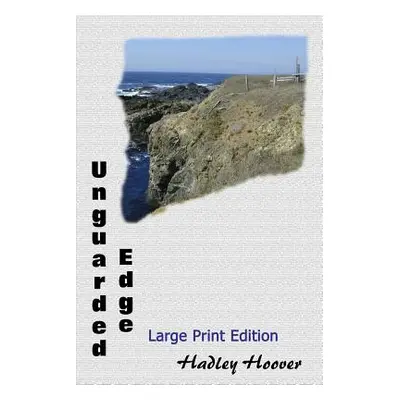 "Unguarded Edge (LP)" - "" ("Hoover Hadley")