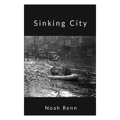 "Sinking City" - "" ("Renn Noah")