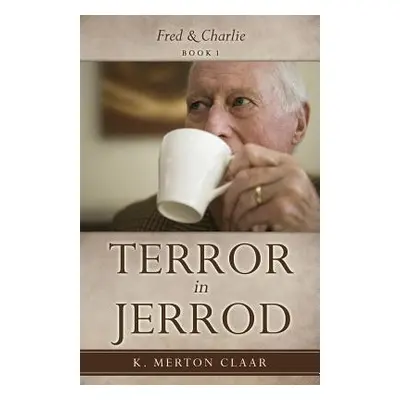 "Terror in Jerrod" - "" ("Claar K. Merton")