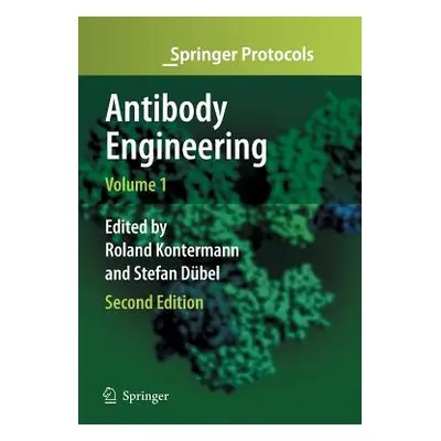 "Antibody Engineering Volume 1" - "" ("Kontermann Roland E.")