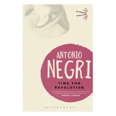 "Time for Revolution" - "" ("Negri Antonio")