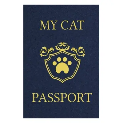 "My Cat Passport: Cats Log Book, Cat Information Book, Pet Health Records Keeper, Gifts for Cat 