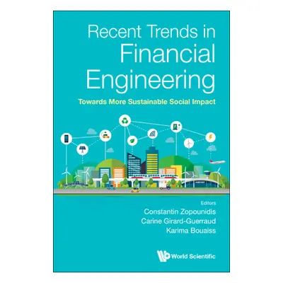 "Recent Trends in Financial Engineering: Towards More Sustainable Social Impact" - "" ("Zopounid