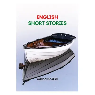 "English Short Stories: Fifteen Short Stories" - "" ("Nazeer Imran")