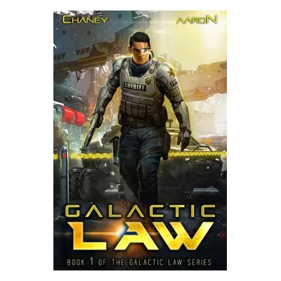 Galactic Law (Aaron James S.)