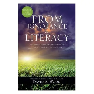 "From Ignorance to Literacy" - "" ("Wood David A.")