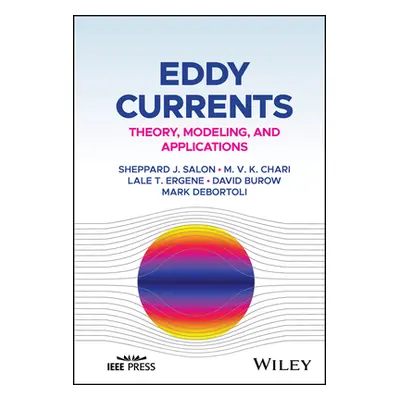 "Eddy Currents: Theory, Modeling, and Applications" - "" ("Salon Sheppard J.")