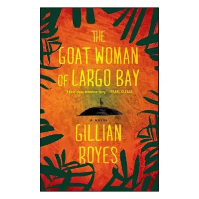 "Goat Woman of Largo Bay" - "" ("Royes Gillian")