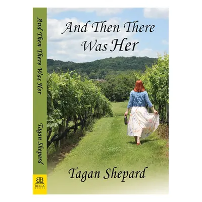 "And Then There Was Her" - "" ("Shepard Tagan")