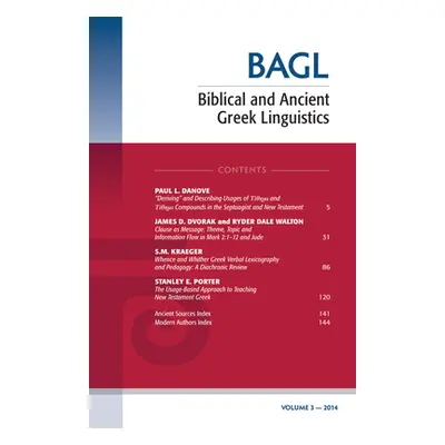 "Biblical and Ancient Greek Linguistics, Volume 3" - "" ("Porter Stanley E.")