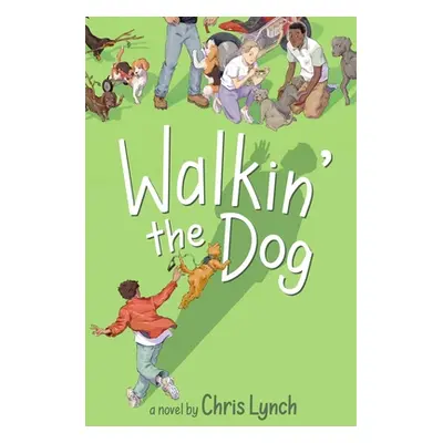 "Walkin' the Dog" - "" ("Lynch Chris")