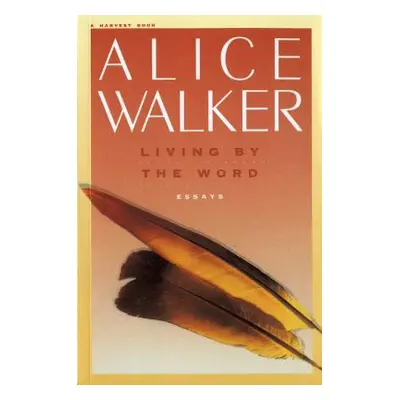 "Living by the Word" - "" ("Walker Alice")