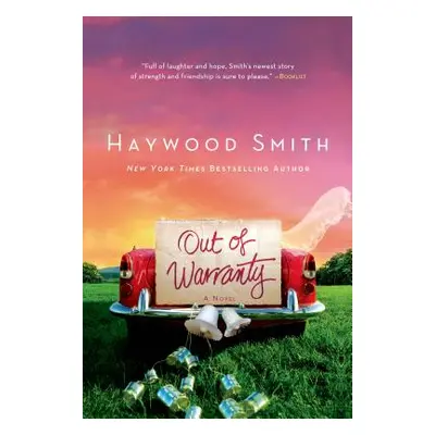 "Out of Warranty" - "" ("Smith Haywood")