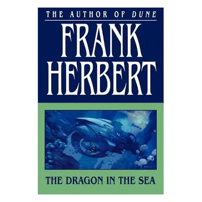 "The Dragon in the Sea" - "" ("Herbert Frank")