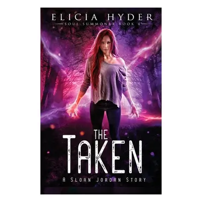 "The Taken" - "" ("Hyder Elicia")