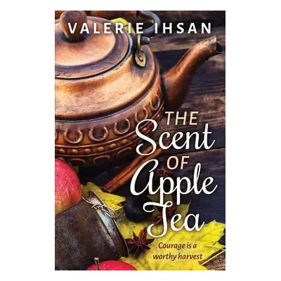 "The Scent of Apple Tea" - "" ("Ihsan Valerie")