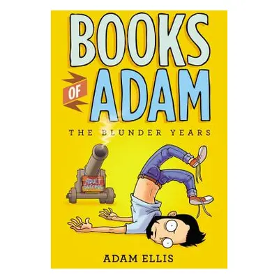 "Books of Adam: The Blunder Years" - "" ("Ellis Adam")