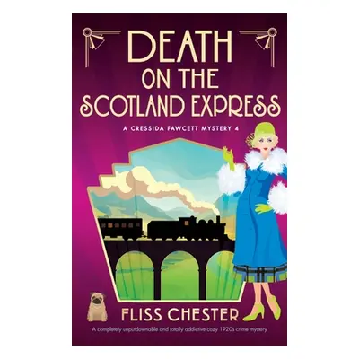 "Death on the Scotland Express: A completely unputdownable and totally addictive cozy 1920s crim