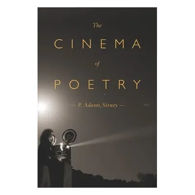 "Cinema of Poetry" - "" ("Sitney P. Adams")