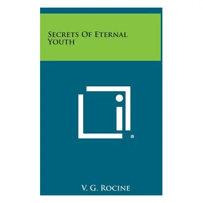 "Secrets of Eternal Youth" - "" ("Rocine V. G.")