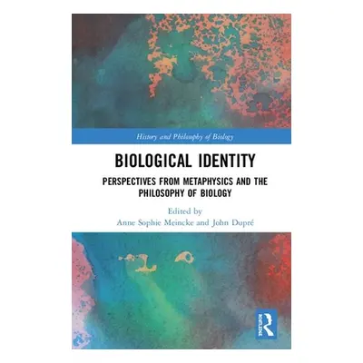 "Biological Identity: Perspectives from Metaphysics and the Philosophy of Biology" - "" ("Meinck