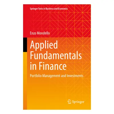 "Applied Fundamentals in Finance: Portfolio Management and Investments" - "" ("Mondello Enzo")