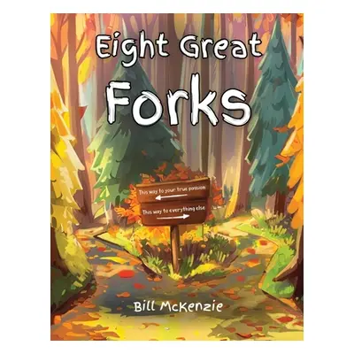 "Eight Great Forks" - "" ("McKenzie Bill")