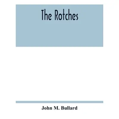 "The Rotches" - "" ("M. Bullard John")