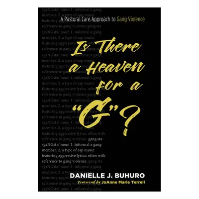 "Is There a Heaven for a G"?"" - "" ("Buhuro Danielle J.")