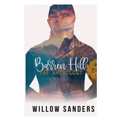 "Barren Hill The Anthology: Beard on Tap & Codename Dust-off" - "" ("Sanders Willow")