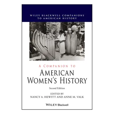 "A Companion to American Women's History" - "" ("Hewitt Nancy A.")