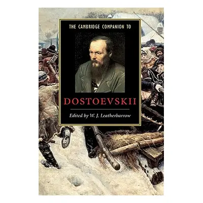 "The Cambridge Companion to Dostoevskii" - "" ("Leatherbarrow W. J.")