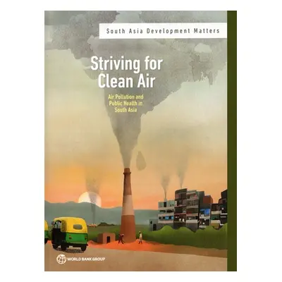 "Ambient Air Pollution and Public Health in South Asia" - "" ("The World Bank")