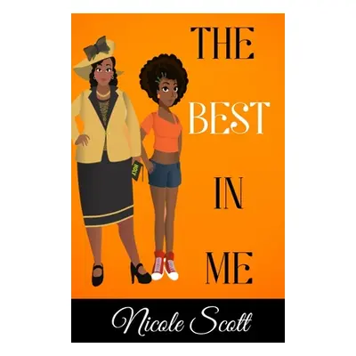 "The Best in Me" - "" ("Scott Nicole")