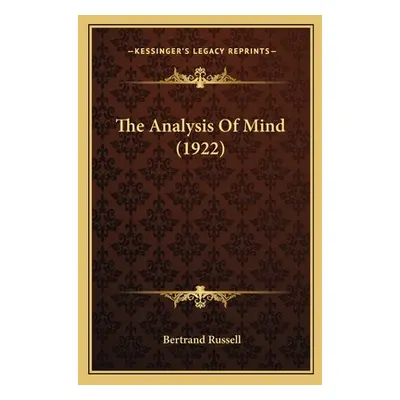 "The Analysis Of Mind (1922)" - "" ("Russell Bertrand")