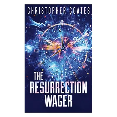 "The Resurrection Wager" - "" ("Coates Christopher")