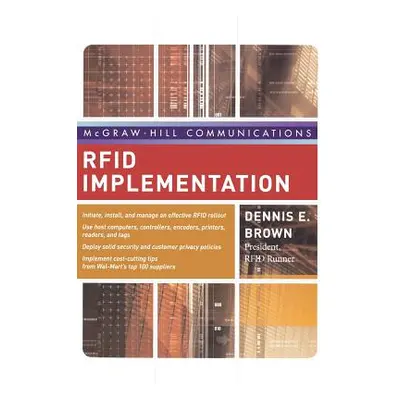 "RFID Implementation" - "" ("Brown Dennis")