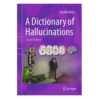 "A Dictionary of Hallucinations" - "" ("Blom Jan Dirk")