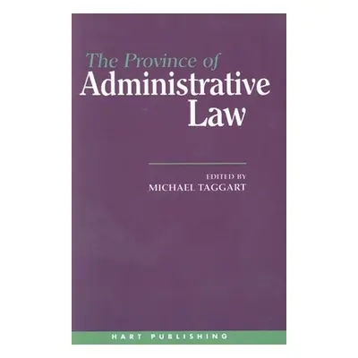 "Province of Administrative Law" - "" ("Taggart Michael")