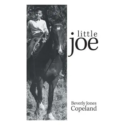 "Little Joe" - "" ("Copeland Beverly Jones")