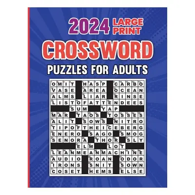 "2024 Large Print Crossword Puzzles For Adults With Solution" - "" ("Publishing Hunter")