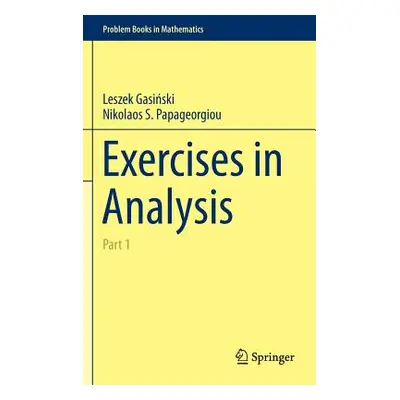 "Exercises in Analysis: Part 1" - "" ("Gasińksi Leszek")