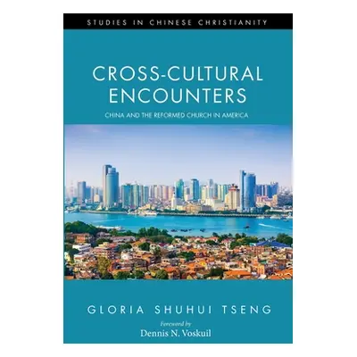 "Cross-Cultural Encounters" - "" ("Tseng Gloria Shuhui")