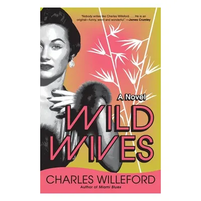 "Wild Wives" - "" ("Willeford Charles")