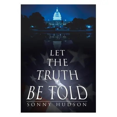 "Let The Truth Be Told" - "" ("Hudson Sonny")