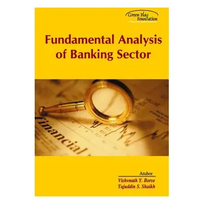 "Fundamental Analysis of Banking Sector" - "" ("Shaikh Tajuddin S.")