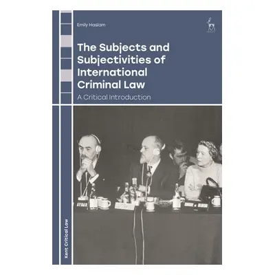 "The Subjects and Subjectivities of International Criminal Law: A Critical Introduction" - "" ("