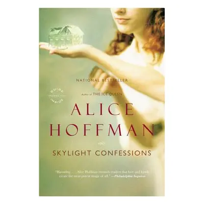 "Skylight Confessions" - "" ("Hoffman Alice")